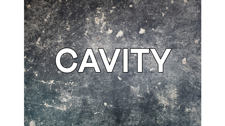 Cavity