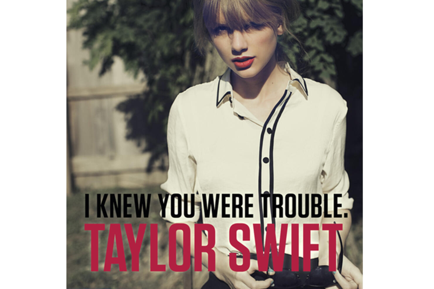 Песня we were. Тейлор Свифт трабл. Тейлор Свифт i knew you were Trouble. I knew you were Trouble. Taylor Swift i knew you were Trouble обложка.