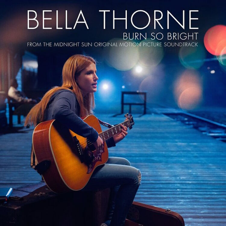 Bella Thorne - "Burn So Bright"