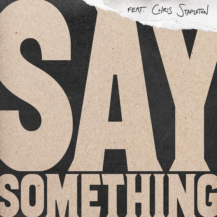 Justin Timberlake featuring Chris Stapleton - "Say Something"