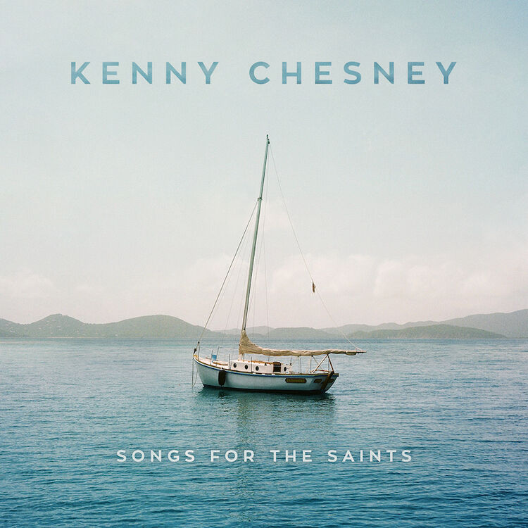 Kenny Chesney - 'Songs For The Saints' Album Cover Art