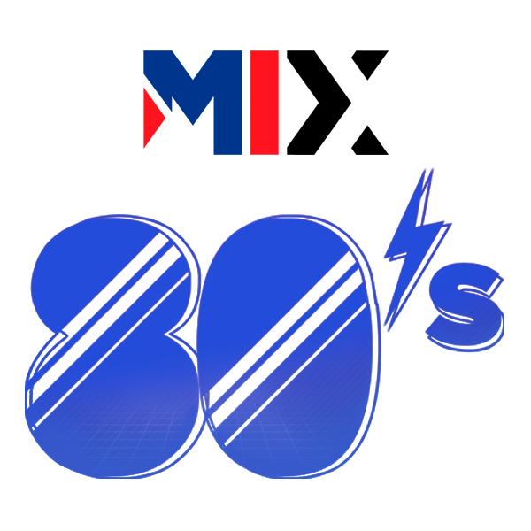 MIX 80s (iHeart Radio) - ...