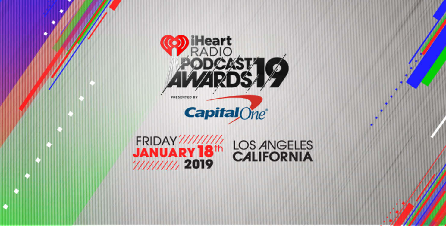 2019 iHeartRadio Podcast Awards Nominees iHeart