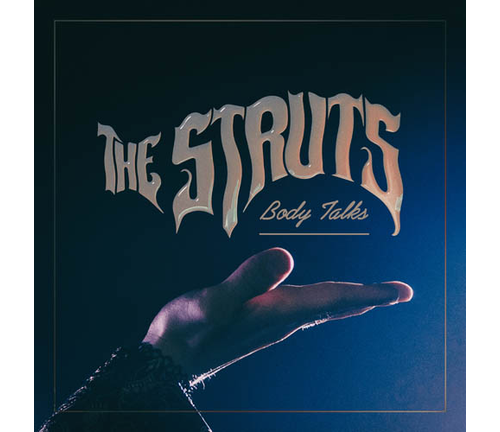 The Struts 'Body Talks'