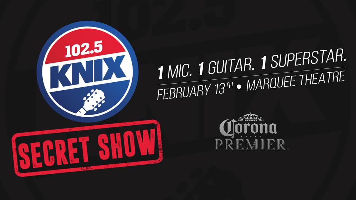 102.5 KNIX Announces The 7th 'Secret Show'; Another Country Superstar  Coming To The Valley In February