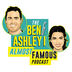 The Ben and Ashley I Almost Famous Podcast