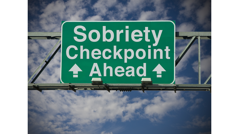 Sobriety Checkpoint Ahead