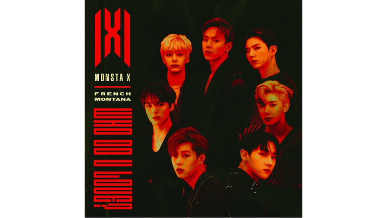 Monsta X Feat. French Montana: Who Do You Love? (Music Video 2019