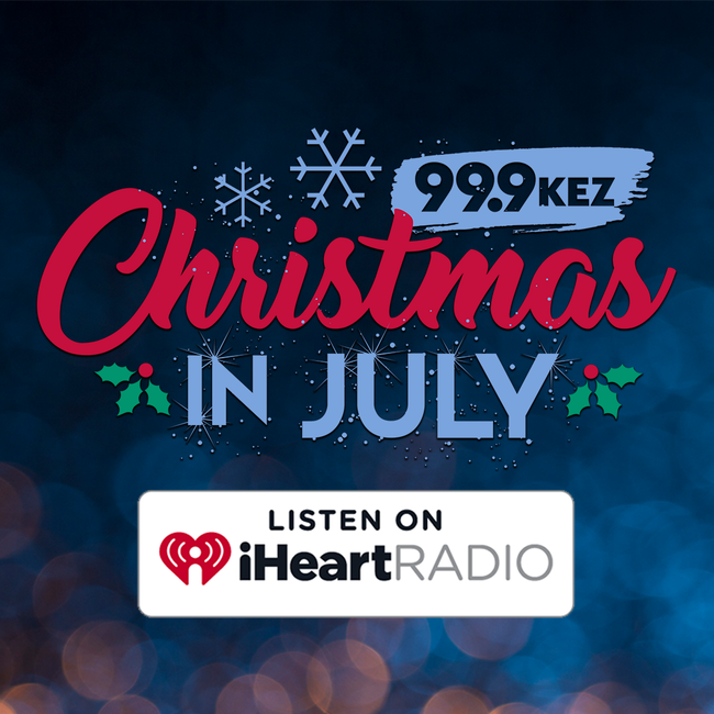 Phoenix’s 99.9 KEZ Launches “KEZ Christmas In July” on iHeartRadio