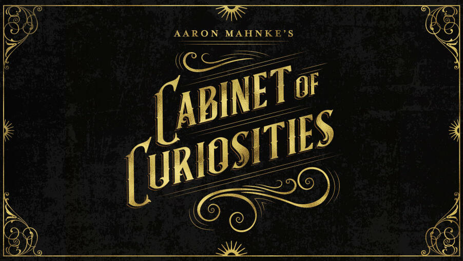  About Aaron Mahnke's Cabinet of Curiosities 