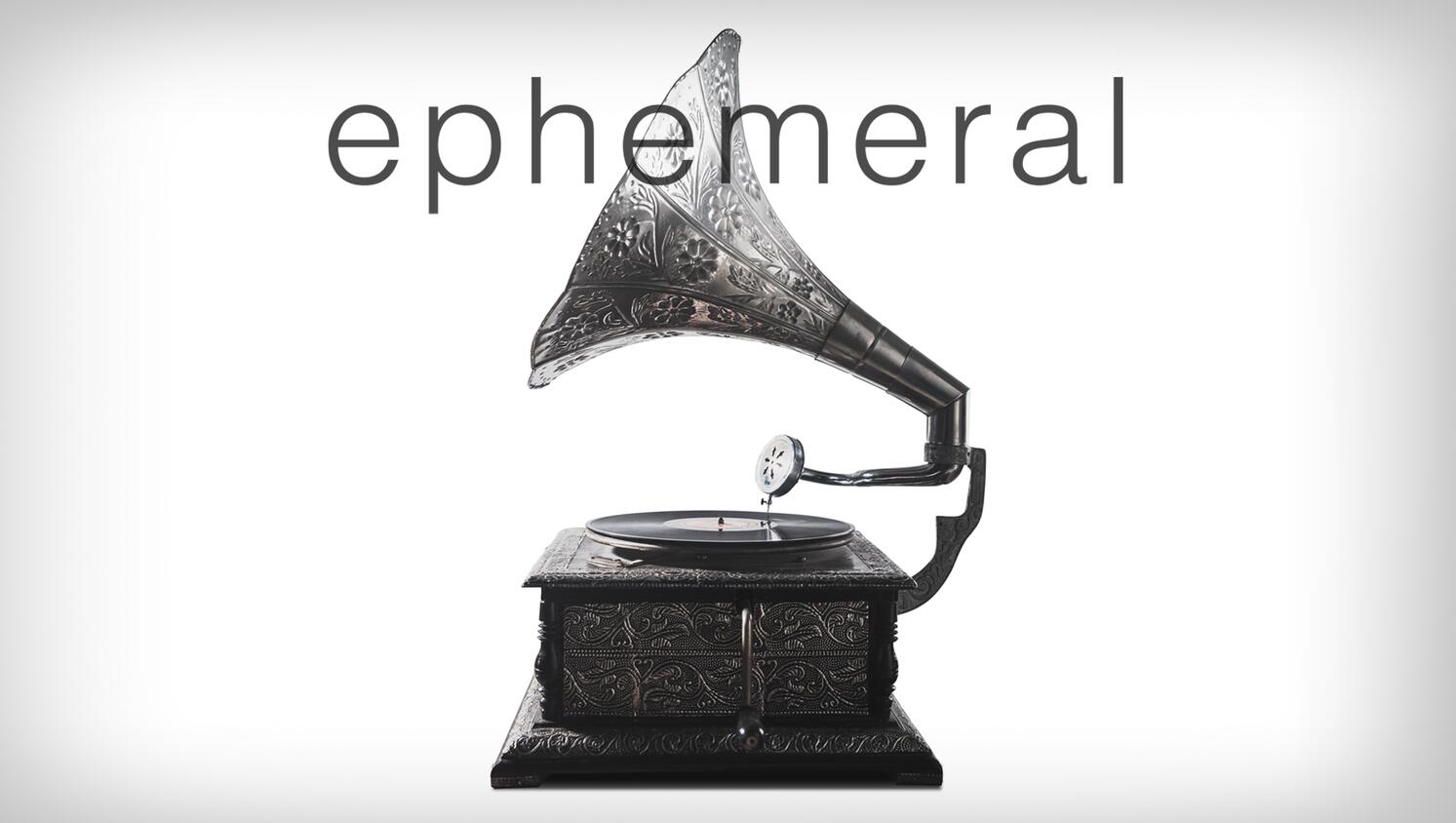 About Ephemeral