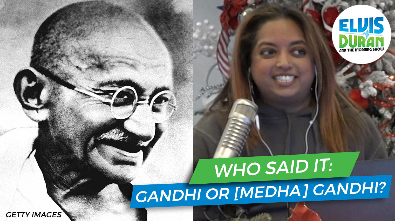 who-said-it-gandhi-or-medha-gandhi-elvis-duran-and-the-morning-show-elvis-duran