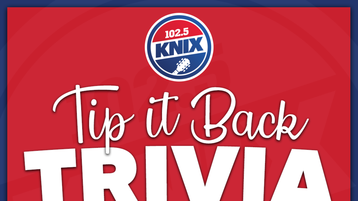 Tip It Back Trivia With 102.5 KNIX