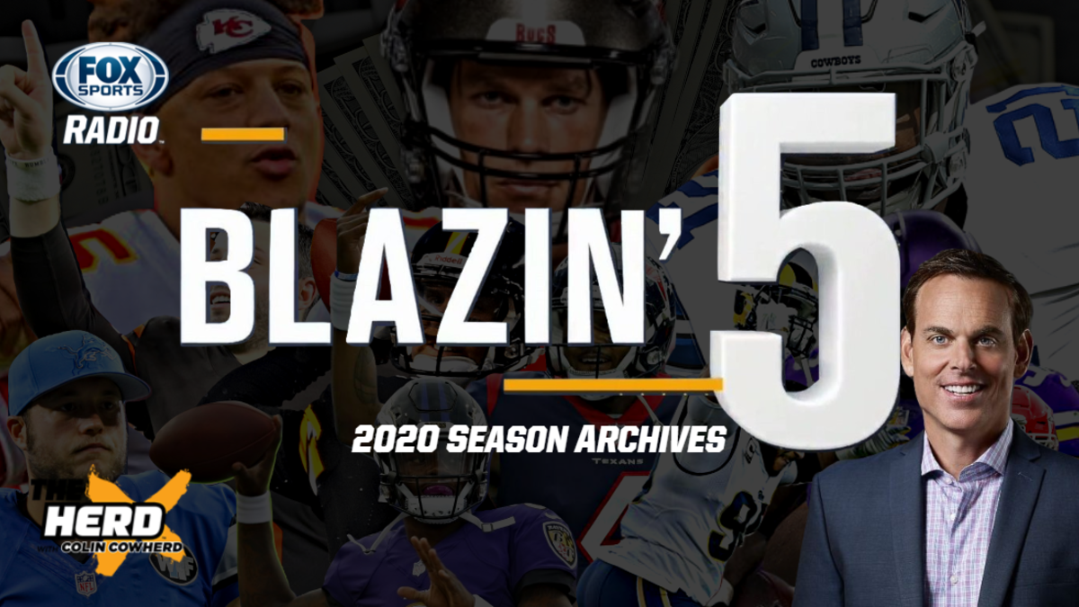 colin cowherd's blazing 5