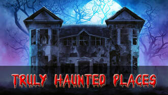 TRULY Haunted
