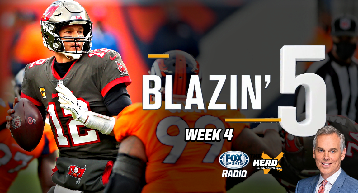 Blazing Five: Colin Cowherd Gives His 5 Best NFL Bets For Week 4 (Oct