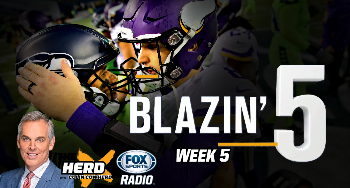 Blazing 5: Colin Cowherd Gives His Five Best NFL Picks For Week 5 (Oct ...