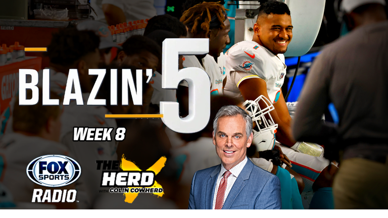 Blazing 5: Colin Cowherd Gives His Five Best NFL Picks For Week 8 (Nov. 1)