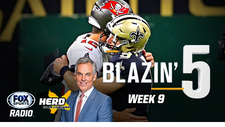 Blazing 5: Colin Cowherd Gives His Five Best NFL Picks For Week 9 (Nov. 8)