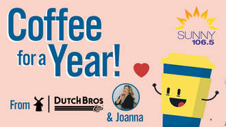 Sunny 106.5/KSNE-FM - Win Coffee for a YEAR from Dutch Bros
