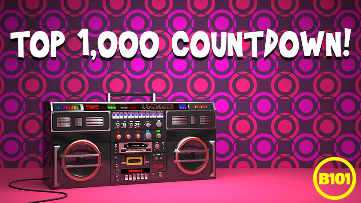 B101's Top 1,000 Countdown! | B101