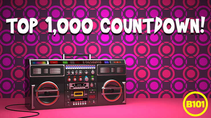 B101's Top 1,000 Countdown! | B101