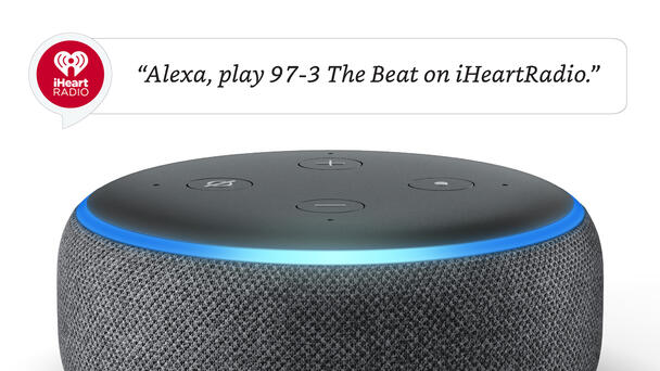 Alexa, Play 97-3 The Beat On iHeartRadio