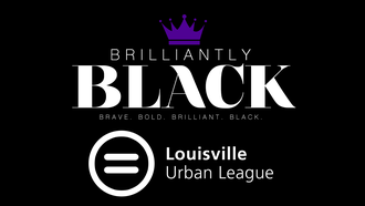 Brilliantly Black Spotlight: Louisville Urban League