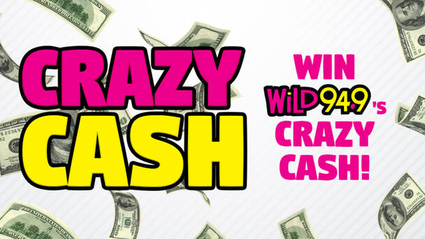 Listen to Win $1000 Crazy Cash!