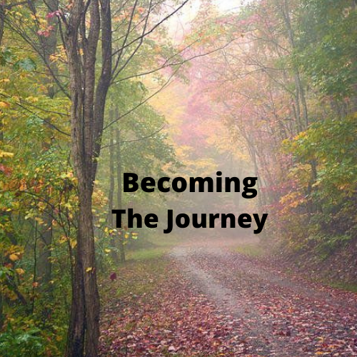 Becoming The Journey