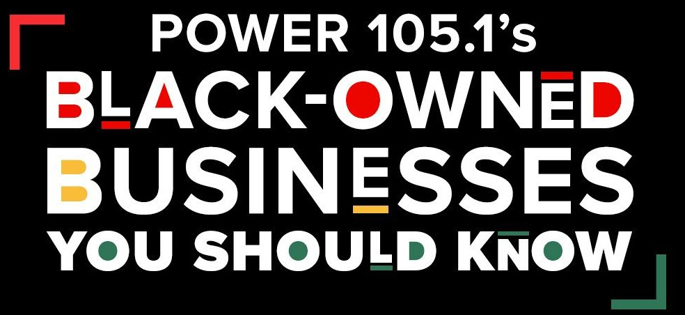 Check out these Power 105.1 Black Owned Businesses You Should Know