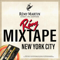 Rémy Martin Mixtape: NYC