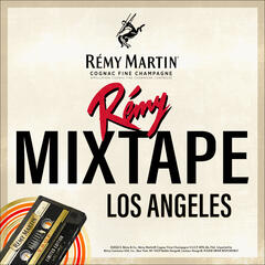 Rémy Martin Mixtape: LA