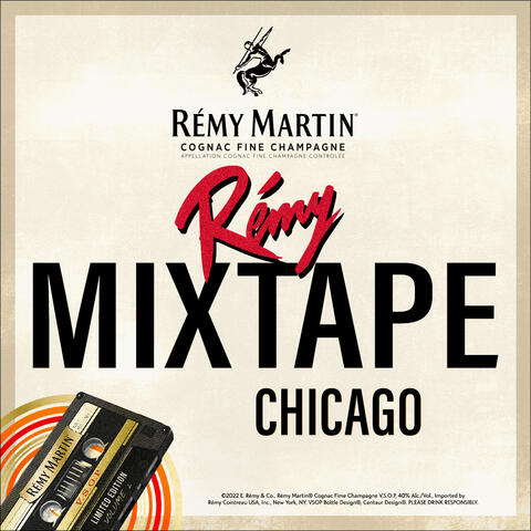 Rémy Martin Mixtape: Chicago