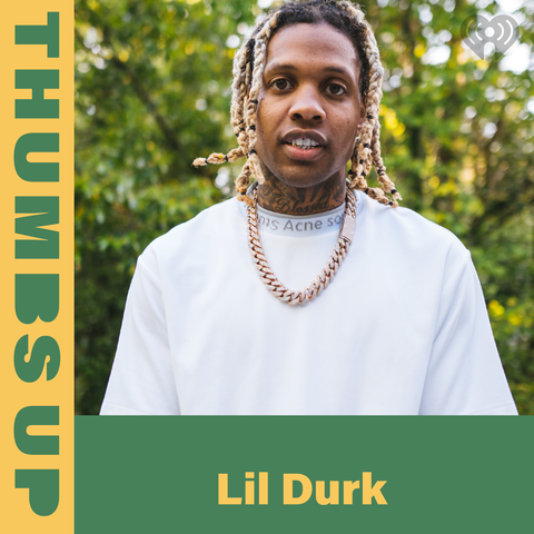 Thumbs Up: Lil Durk