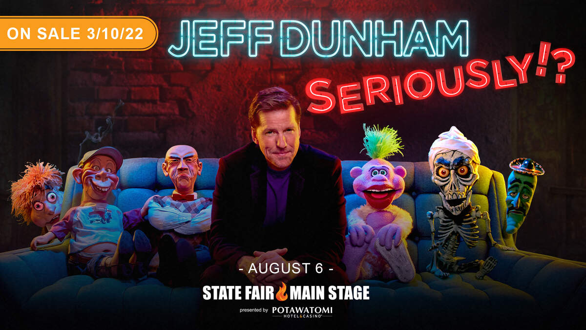 Jeff Dunham at Wisconsin State Fair Main Stage FM106.1