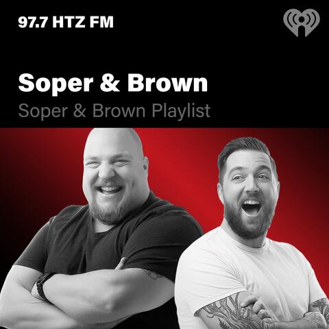 Soper & Brown Show Playlist