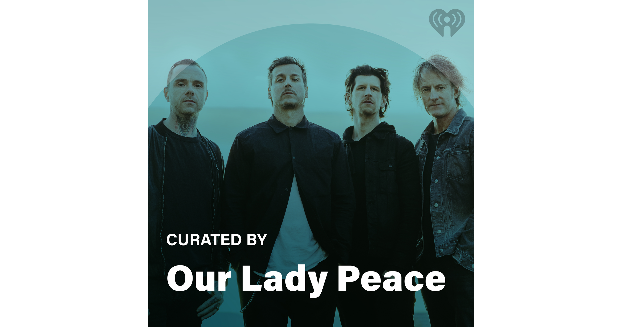 Curated By Our Lady Peace iHeart