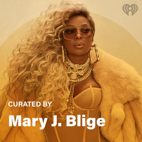 Curated By: Mary J. Blige