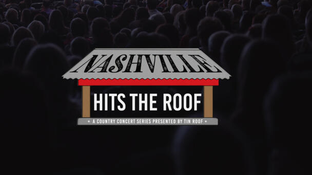 Nashville Hits The Roof