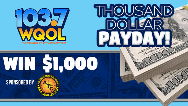 Listen To Win $1,000 With The Thousand Dollar Payday!