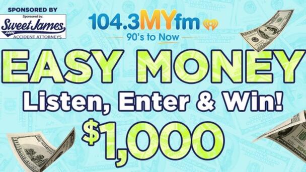 Easy Money is back! Listen to win $1000 weekdays!