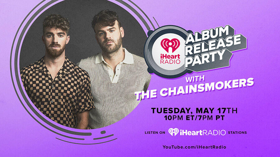 The Chainsmokers' iHeartRadio Album Release Party: How To Watch
