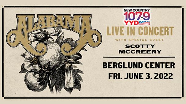It's Your Last Chance to Win Tickets to ALABAMA at Berglund Center From New Country 107.9 YYD!