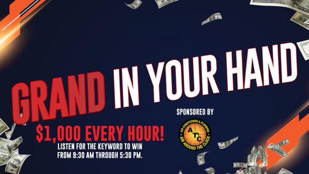 Listen To Win A Grand In Your Hand! 