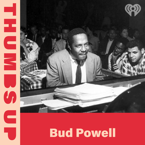 Thumbs Up: Bud Powell