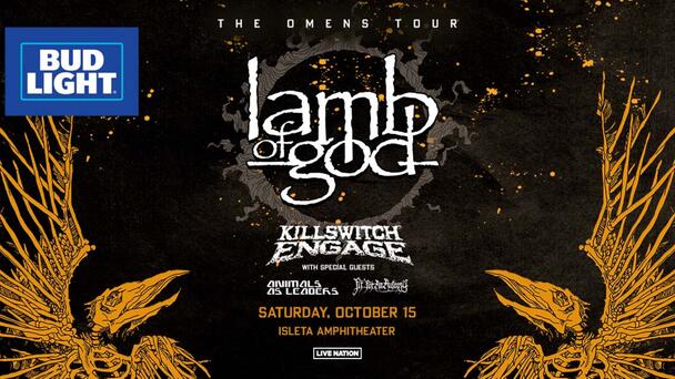 94 Rock Wants To Put You On The Bud Light Party Deck For Lamb Of God!
