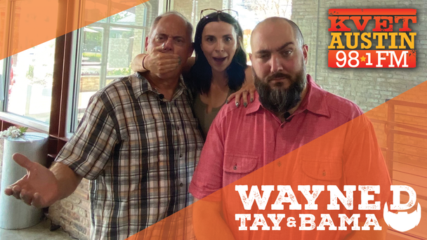 Wayne D, Tay & Bama Weekday Mornings On 98.1 KVET!
