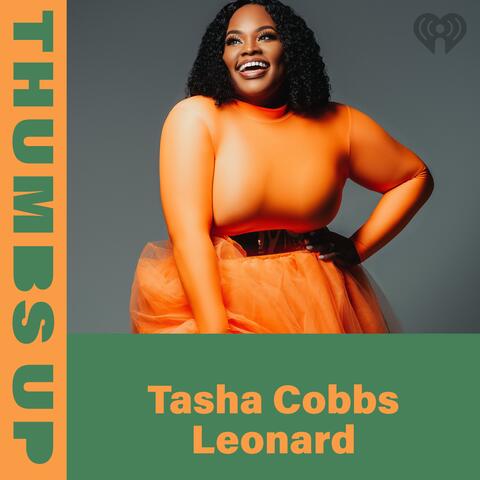 Thumbs Up: Tasha Cobbs Leonard
