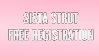 Sista Strut Free Registration